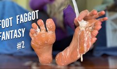 Foot Faggot Fantasy - Clip #2