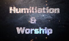 Worship and humiliation