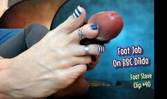 #40 Footjob On BBC Dildo (no sound)