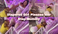 Diapered Girl Pleases Her Step-Mommy