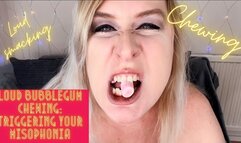 Loud Bubblegum Chewing: Triggering Your Misophonia