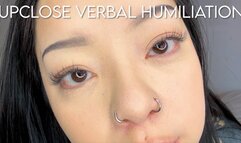 Upclose Verbal Humiliation