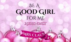 {AUDIO ONLY} Be a GOOD GIRL for me