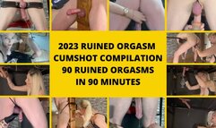 2023 Ruined Orgasm Cumshot Compilation. 90 ruined orgasms in 90 minutes.