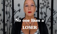 No One Likes a LOSER (WMV)