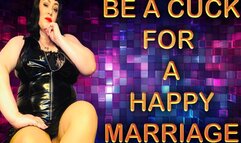 BE A CUCK FOR A HAPPY MARRIAGE