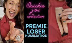 Premie Humiliation - Quickie JOI Collection