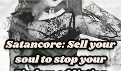 Satancore: Sell your soul to stop your Findom addiction