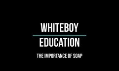 Ebony Goddess Schools White Boys on Hygiene: Soap Edition