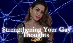 Strengthening Your Gay Thoughts (Again)