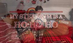 My Step-Mom is a Ho Ho Ho (BBW Milf fucks Step Son)