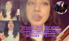 Good Time: Two at Once and Chainsmoking
