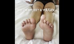 I Spit On My Feet & You Lick It