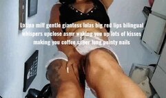 Latina milf gentle giantess lolas big red lips bilingual whispers upclose asmr waking you up lots of kisses making you coffee super lmov ong pointy nails mkv