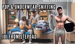 Pop & underwear sniffing joi from stepdad