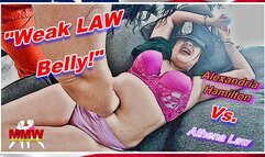 Weak LAW Belly!