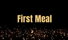 First Meal *mp4*