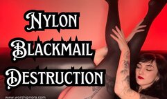 Nylon Blackmail Destruction