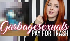 Garbagesexuals Pay For Trash