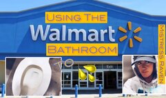 USING THE WALMART BATHROOM