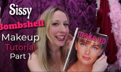 Sissy Bombshell Makeup Tutorial Part 1