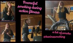 Poweful Smoking During Active Fitness