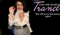 Little willy shrinking trance! You will never feel anxious again!
