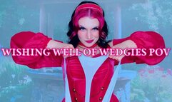 Wishing Well of Wedgies POV