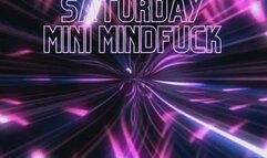 January 20 Saturday Mini Mindfuck