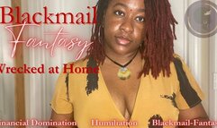 Blackmail-Fantasy: Wrecked at Home