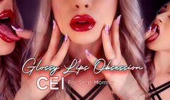 Glossy Lips Obsession CEI For Step-Mommy