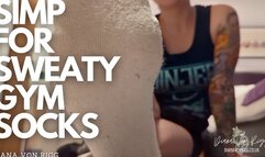 SIMP FOR SWEATY GYM SOCKS