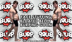 Face stuffing bloated belly burping goon