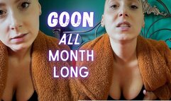 Goon All Month Long