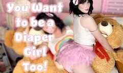 You Want to Be a Diaper Girl Too