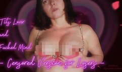 Tits Lover and Fucked Mind (Censored Version for Losers) - 1080p mp4