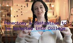 Penectomy & Castration to be Accepted into College