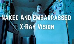 X-Ray Vision Leaves Phoenix Naked And Embarrassed