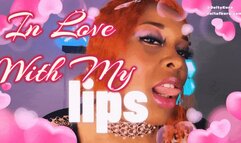 In LOVE with My Lips - Lip Gloss, Lipstick Fetish