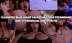 CLASSIFIED Blue Liquid Causes Multiple Expansions And HYPERSEXUAL Side Effects!!