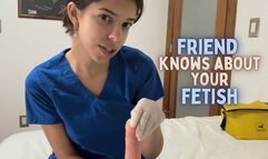 Nurse Friend Knows Your Glove Fetish 1080p