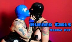 RUBBER GIRLS MAKING OUT