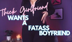 Thick Girlfriends Wants a Fat Ass Boyfriend