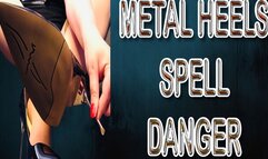 METAL HEELS SPELL DANGER