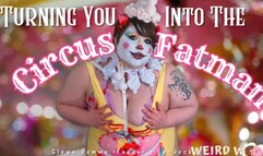 Turning You Into the Circus Fatman - WMV