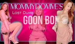 Mommy-Domme's Goon Boi :Lost Dumb