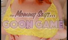 step-Mommy Says: Goon Game
