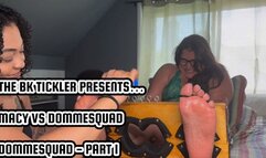 MACY VS DOMMESQUAD - DOMMESQUAD - PART 1