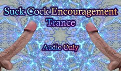 Suck Cock Encouragement Trance - Audio Only MP4