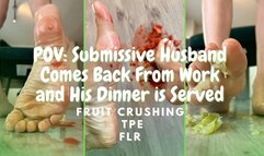 POV: FLR Fantasy - Submissive Husband Comes From Work to His Fruit Salad